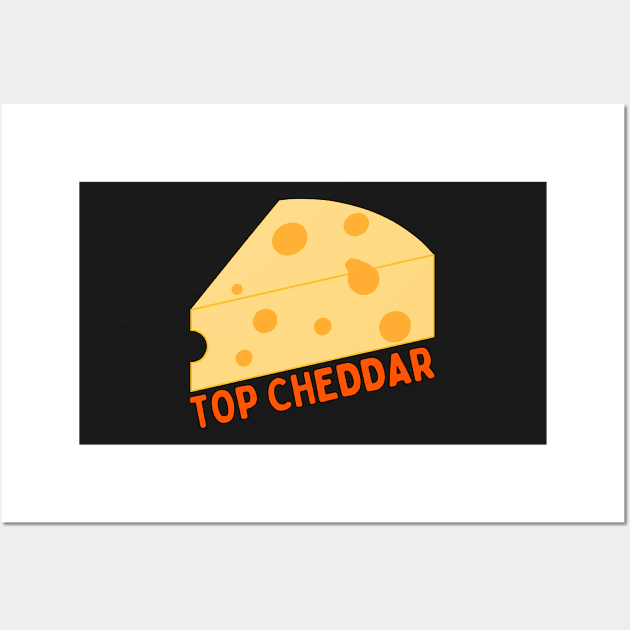 TOP CHEDDAR Wall Art by HOCKEYBUBBLE